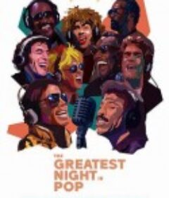 流行乐最传奇一夜 The Greatest Night in Pop            (2024)