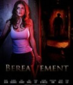 死亡阴影 Bereavement            (2010)