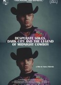 绝望灵魂、黑暗城市与《午夜牛郎》的传奇 Desperate Souls, Dark City and the Legend of Midnight Cowboy            (2022)