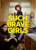 如此勇敢的女孩 Such Brave Girls            (2023)