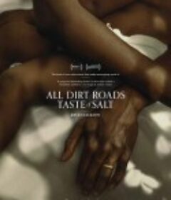 土路都有盐味道 All Dirt Roads Taste of Salt            (2023)