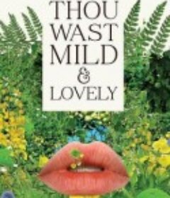 你的温和与可爱 Thou Wast Mild and Lovely            (2014)