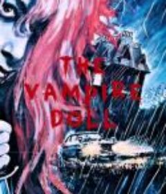 鬼屋恐怖：吸血洋娃娃 幽霊屋敷の恐怖　血を吸う人形            (1970)