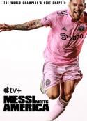 梅西降临：美国足球新时代 Messi Meets America            (2023)