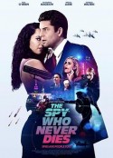 不死特工 The Spy Who Never Dies            (2022)