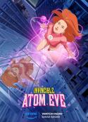 无敌少侠：原子女侠伊芙 Invincible: Atom Eve            (2023)