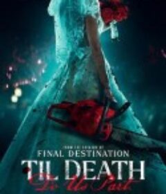 直到死亡将我们分离 Til Death Do Us Part            (2023)