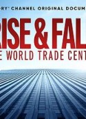 起&落:世贸双子塔 Rise and Fall: The World Trade Center