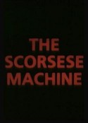 制造者-塞科西斯 The Scorsese Machine            (1990)