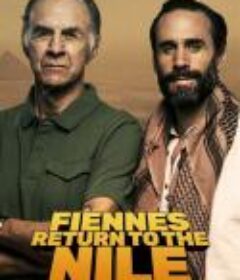 费因斯：轮转尼罗河 Fiennes: Return to the Nile            (2019)