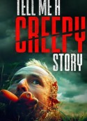 给我讲个恐怖故事 Tell Me a Creepy Story            (2023)