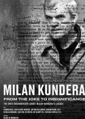 米兰昆德拉：从玩笑到无谓的盛宴 Milan Kundera: From the Joke to Insignificance            (2022)