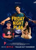 周五夜疯狂 Friday Night Plan            (2023)