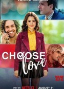 千挑万选的爱 Choose Love            (2023)