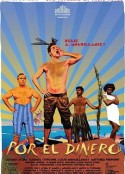 金钱至上 Por el dinero            (2019)