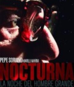 暗夜浮魅 Nocturna: La noche del hombre grande            (2021)