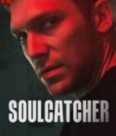 夺魂密令 Soulcatcher            (2023)