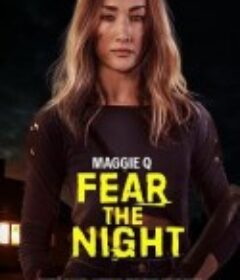 恐惧暗夜 Fear the Night            (2023)