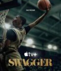 昂首阔步 第二季 Swagger Season 2            (2023)