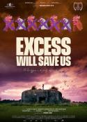 适得其反 Excess Will Save Us            (2022)