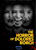 桃乐丝·罗奇的恐惧 The Horror of Dolores Roach            (2023)