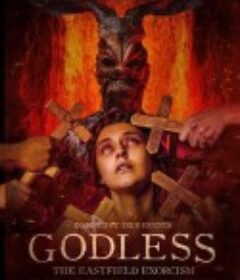 无神之地 Godless: The Eastfield Exorcism            (2023)