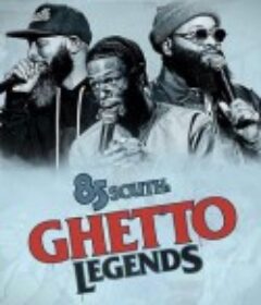 85 South：街头传奇 85 South: Ghetto Legends            (2023)