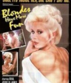 金发女郎更有趣 Blondes Have More Fun            (1979)