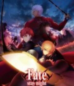 命运之夜 无限剑制 Fate/stay night [Unlimited Blade Works]            (2014)