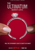 最后通牒：酷儿的爱 第一季 The Ultimatum: Queer Love Season 1            (2023)