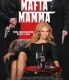 黑帮老妈 Mafia Mamma            (2023)