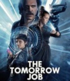 偷天换未来 The Tomorrow Job            (2023)