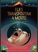 他们携带死亡 Eles transportan a morte            (2021)