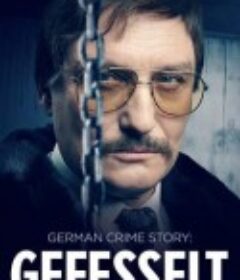 德国犯罪故事：绳缚 German Crime Story: Gefesselt            (2023)