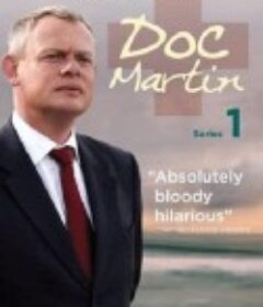 外科医生马丁 第一季 Doc Martin Season 1            (2004)