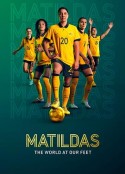 澳洲女足：踢遍世界 Matildas: The World at Our Feet            (2023)