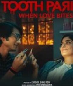 吸血牙仙：当爱反咬一口 Tooth Pari: When Love Bites            (2023)