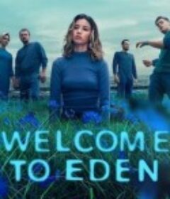 神秘伊甸 第二季 Bienvenidos a Edén Season 2            (2023)