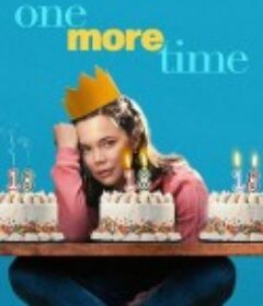 逃离18岁 One More Time            (2023)