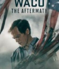 韦科: 余波 Waco: The Aftermath            (2023)
