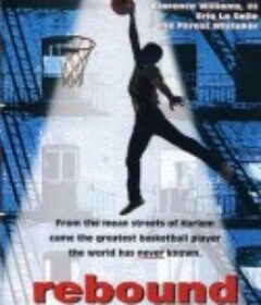 篮板：山羊传奇 Rebound: The Legend of Earl 'The Goat' Manigault (1996)