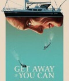 赶紧逃 Get Away If You Can            (2022)