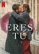 吻到未来 Eres tú            (2023)