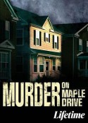 上流恶邻 Murder on Maple Drive            (2021)
