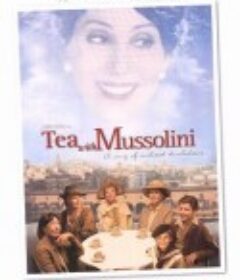 与墨索里尼喝茶 Tea with Mussolini            (1999)