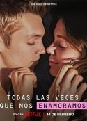 重新爱上你 Todas las veces que nos enamoramos            (2023)