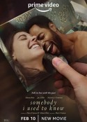 熟悉的陌生人 Somebody I Used to Know            (2023)