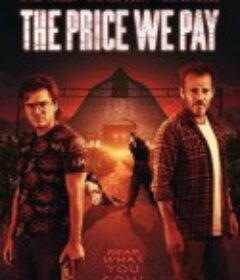 我们付出的代价 The Price We Pay            (2022)