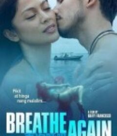 再次呼吸 Breathe Again            (2022)