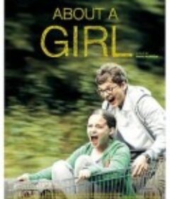 关于一个女孩 About a Girl            (2014)